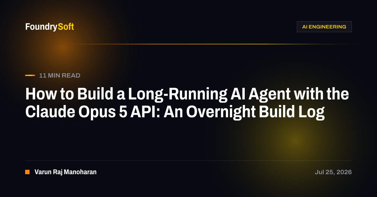 How to Build a Long-Running AI Agent with the Claude Opus 5 API: An Overnight Build Log