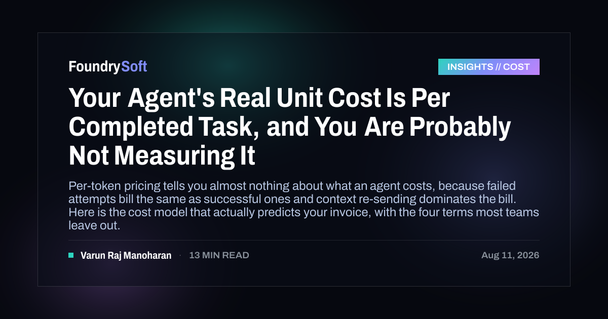Your Agent's Real Unit Cost Is Per Completed Task, and You Are Probably Not Measuring It