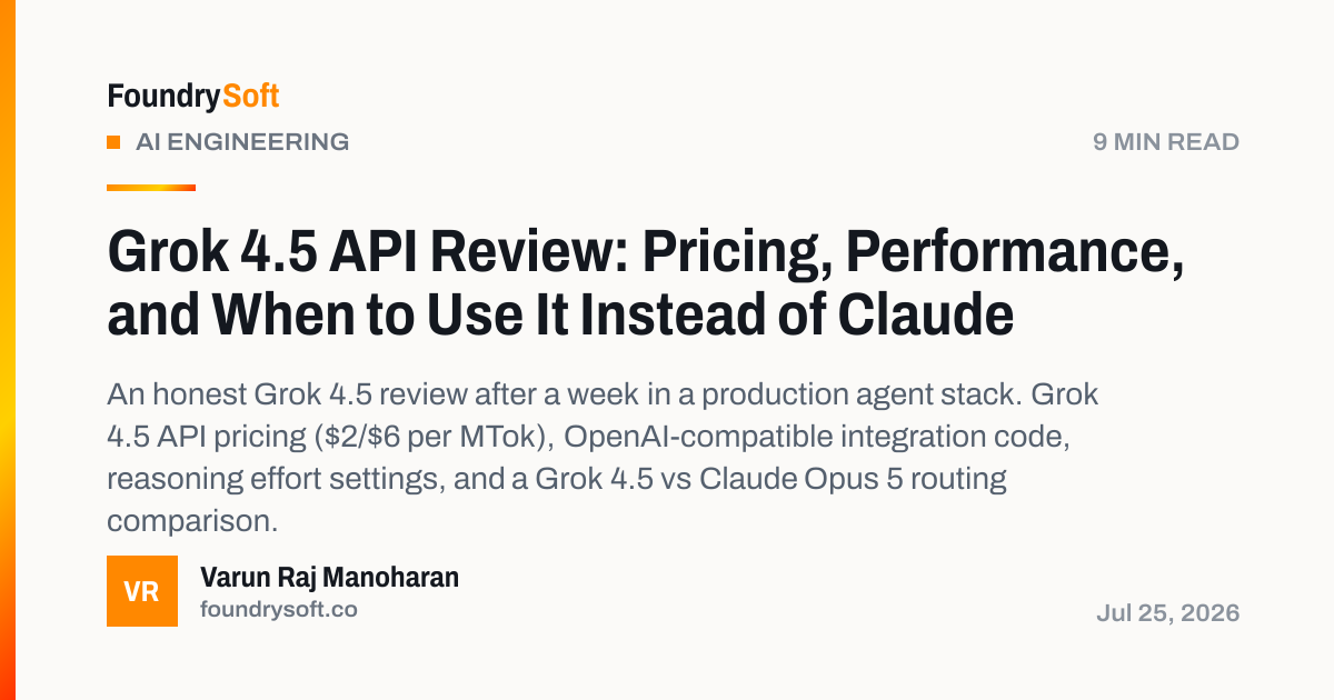 Grok 4.5 API Review: Pricing, Performance, and When to Use It Instead of Claude