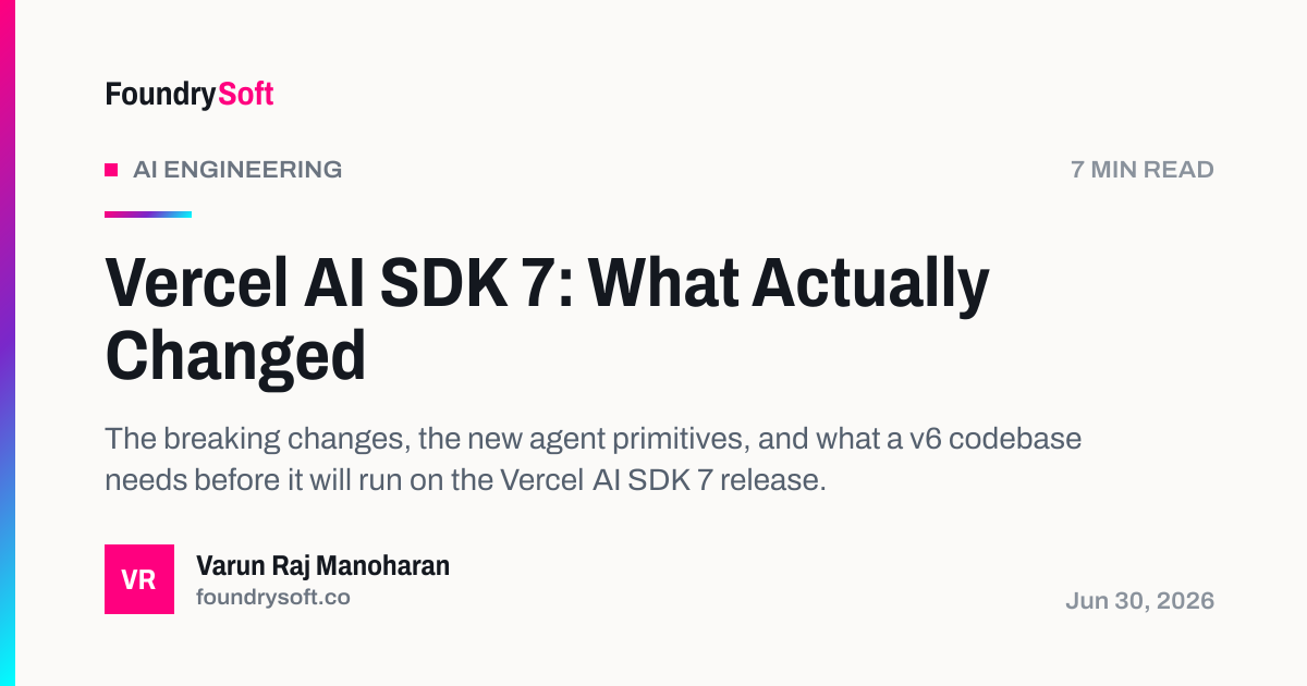 Vercel AI SDK 7: What Actually Changed