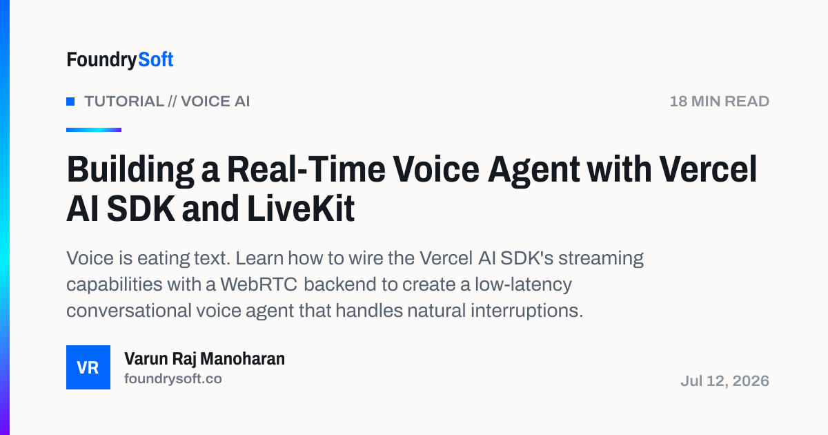 Building a Real-Time Voice Agent with Vercel AI SDK and LiveKit